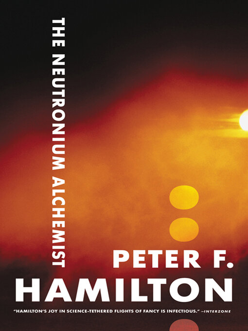 Title details for The Neutronium Alchemist by Peter F. Hamilton - Wait list